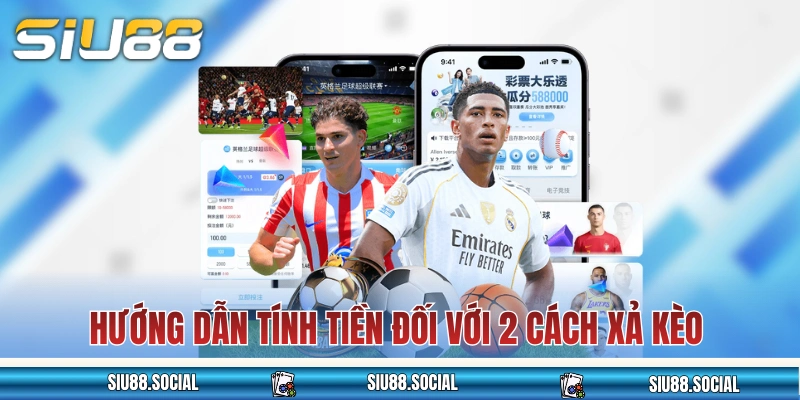 Hướng dẫn tính tiền đối với 2 cách xả kèo