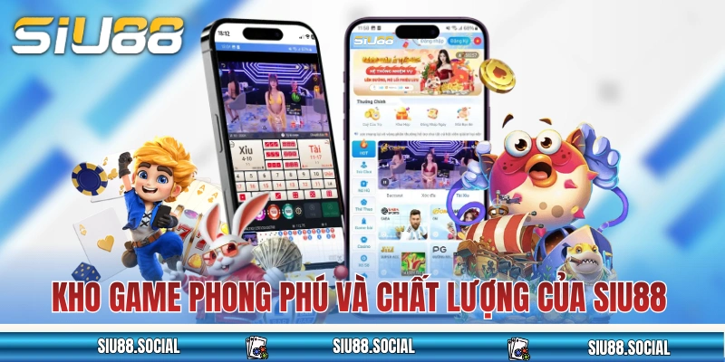 Kho game phong phú và chất lượng của SIU88